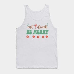 Eat, Drink and Be Merry Tank Top